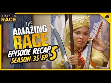 Amazing Race 35 | Ep 5 Recap