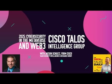 2025: Cisco Talos Intelligence Group - Cybersecurity in the Metaverse and Web3