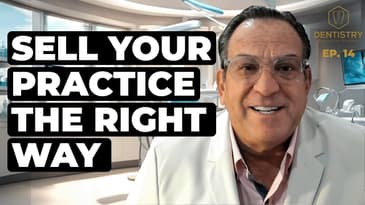 How to Prepare Your Dental Practice for a Successful Sale | DBTN #14