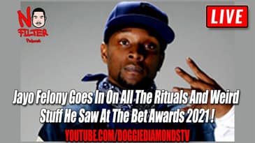 Jayo Felony Goes In On All The Rituals And Weird  Stuff He Saw At The Bet Awards 2021!