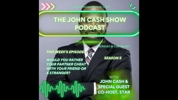 Episode 150!- Would You Rather Your Partner Cheat On You With A Friend or Stranger? (Season 5, Ep...