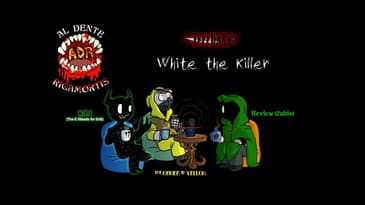 ADR Episode 453: Jeffuary - White the Killer