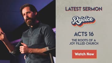 Acts 16 -- The Roots Of A Joy Filled Church