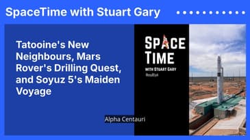 Tatooine's New Neighbours, Mars Rover's Drilling Quest, and Soyuz 5's Maiden Voyage