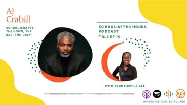 SE 3 EP 10  School Boards   The Good, The Bad, and The Ugly feat  AJ Crabill