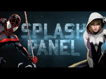 SPLASH PANEL EP 03 - New Characters Vs. Legacy Characters