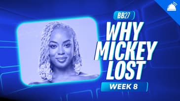 BB27 Why Mickey Lee Lost Week 8