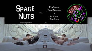 Hibernation? - Space Nuts with Prof. Fred Watson & Andrew Dunkley | Astronomy Science Podcast