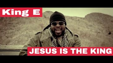 King E - Jesus Is The King | New Hip Hop Christian Music