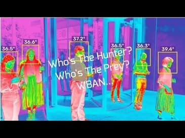 Who's The Hunter? Who's The Prey? WBAN...