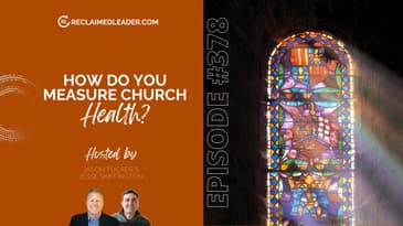 RL 378: How Do You Measure Church Health?