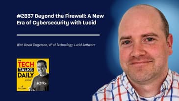 2837: Beyond the Firewall: A New Era of Cybersecurity with Lucid