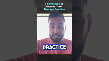5 Strategies to Expand Your Therapy Practice (Part 2)