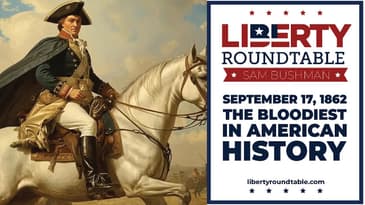 Constitution Day Reflections, Civil War Lessons & The Legacy of Charlie Kirk | Liberty RoundTable