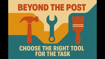 Choose The Right Tool For The Task
