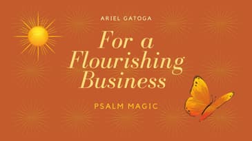 Psalm 115: LET YOUR BUSINESS FLOURISH TODAY!