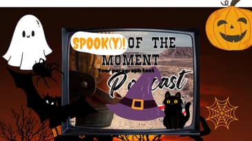 Spook(Y) Of The Moment Podcast Promo