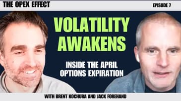 The Return of Volatility | The OPEX Effect Episode 7