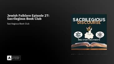 Jewish Folklore Episode 27: Sacrilegious Book Club