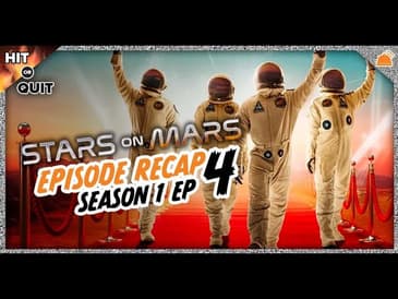 Stars on Mars Season 1 Ep 4 Recap | Hit or Quit