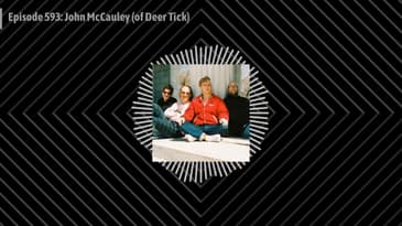 Episode 593: John McCauley (of Deer Tick)