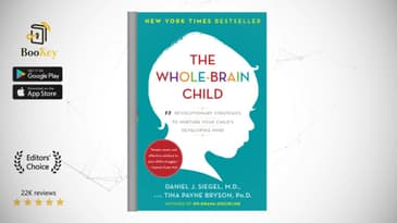 The Whole Brain Child  Book Summary By Daniel J. Siegel   Revolutionary Strategies to Nurture Your