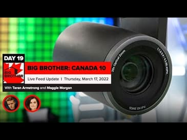 Big Brother Canada 10 | Live Feed Update March 17