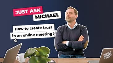How to create TRUST during an online & digital sales meeting? #JustAskMichael EP4