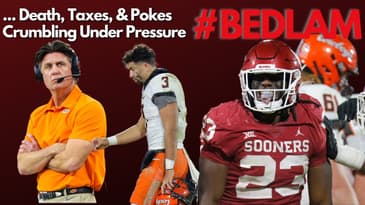 Bedlam Reaction: Sooners Wreak Havoc on Sanders, Visiting Oklahoma State | Sooners Host Top Recruits