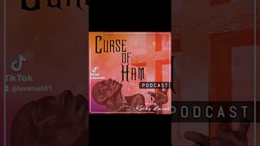 Exposing the lie: The Curse of Ham