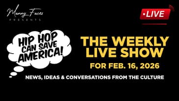 🔴 Hip Hop Can Save America! — News, Ideas & Conversations from the Culture [Weekly Livestream]
