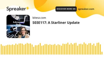 S03E117: A Starliner Update