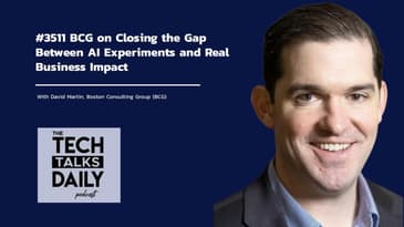 3511: BCG on Closing the Gap Between AI Experiments and Real Business Impact