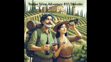Italian Wine Adventure #12  Dolcetto!
