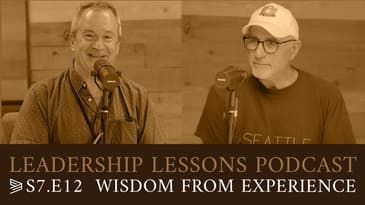 S7.E12 | Wisdom from Experience