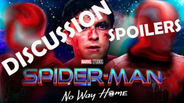 Spider Man No Way Home Discussion