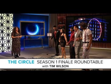 The Circle | Season 1 Finale Roundtable with Tim Wilson