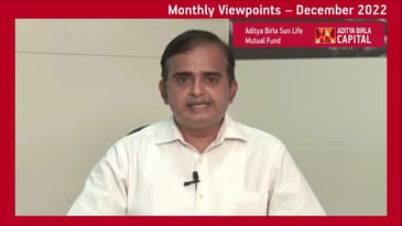 Monthly Viewpoints - December 2022 -  Aditya Birla Sun Life AMC Limited