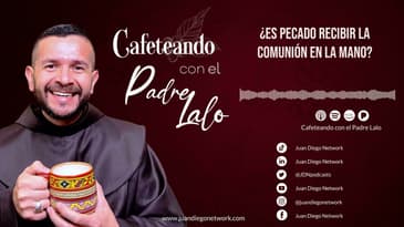 Cafeteando con el P. Lalo - ¿Es pecado recibir la Comunión en la mano?