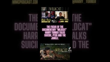 "Wildcat" Documentary's Harry Turner talks #suicideawareness #ptsd #military #jungle #shorts