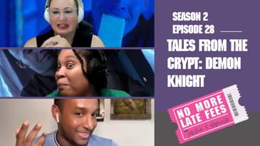 No More Late Fees - S2 EP28 - Tales From the Crypt:  Demon Knight