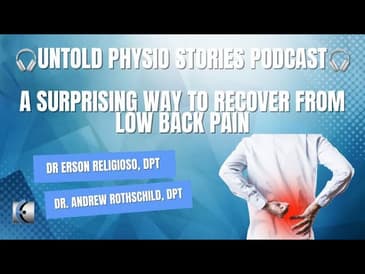 Untold Physio Stories Podcast - A Surprising Way to Recover From Low Back Pain