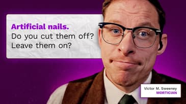 Do you remove artificial nails when someone dies?