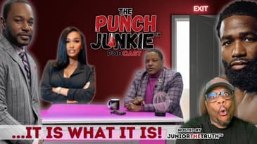 Adrien Broner Kicked Out?! | The Punch Junkie™ Podcast