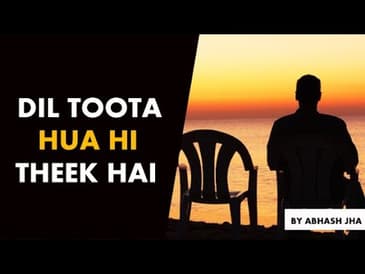 Mujhe Nahi Chahiye Khushiyan | Toota Dil by Abhash Jha | Broken Heart Poetry - Hindi | Rhyme Attacks