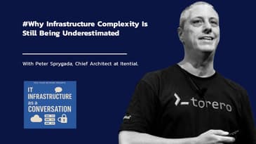 Why Infrastructure Complexity Is Still Being Underestimated