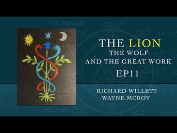 EP11 The Lion And The Wolf The Great Work