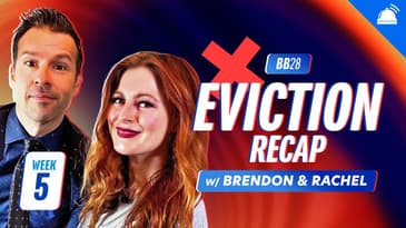 BB28 Thursday Eviction Ep Recap, Week 5