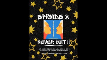 Episode 8: Never Quit