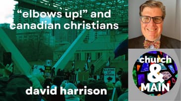 What "Elbows Up" Means to Canadian Christians with David Harrison | Episode 232